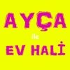 Ayca Ev Hali