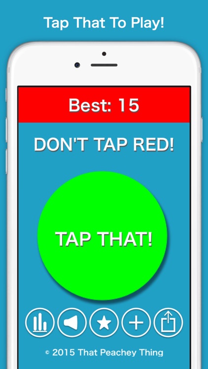 Don't Tap That Red Button!