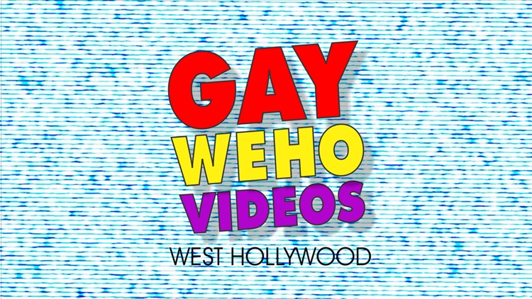 FREE Gay West Hollywood GayWeHo Videos App by Wonderiffic®