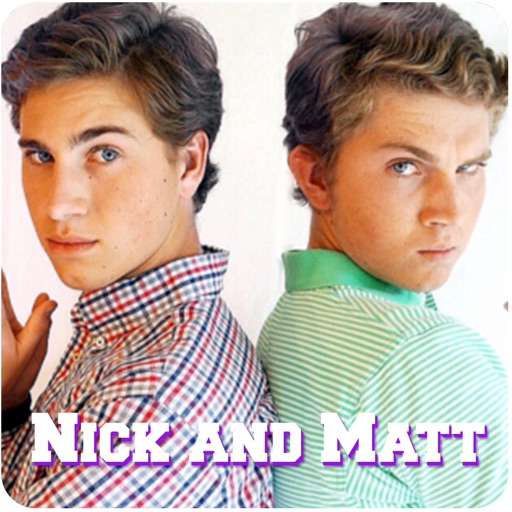 Nick and Matt
