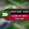 Guide + Walkthrough for War of Game : Fire Age