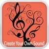 Create Your Own Sound