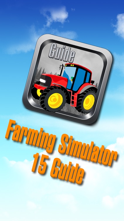 Ultimate Guide For Farming Simulator 15 (Unofficial)