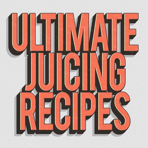 Ultimate Juicing Recipes