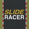Slide Racer