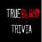 Fan Trivia - True Blood Edition Guess the Answer Quiz Challenge