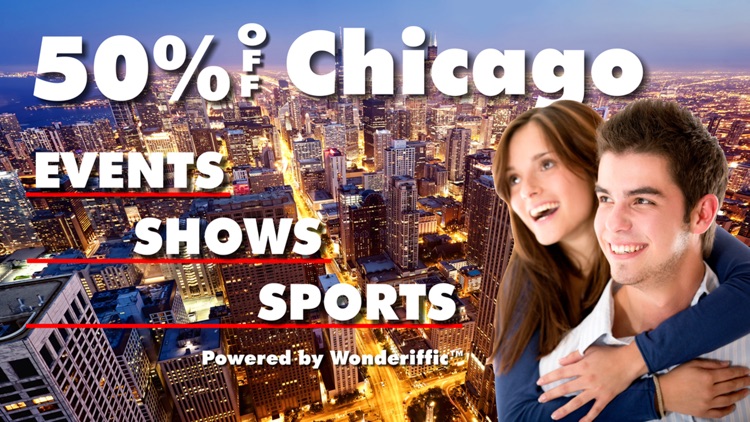 50% Off Chicago Events, Shows and Sports Guide Plus by Wonderiffic ®