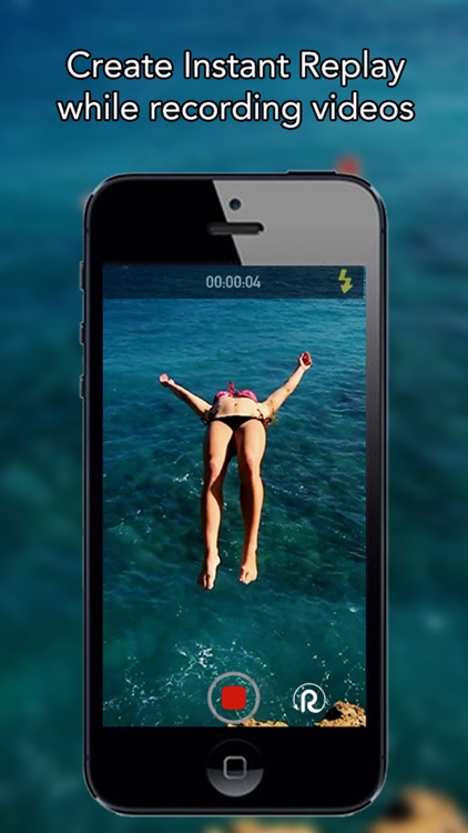 Instant Replay - Create instant replay while recording, and editing your videos