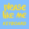 Please Like Me Keyboard