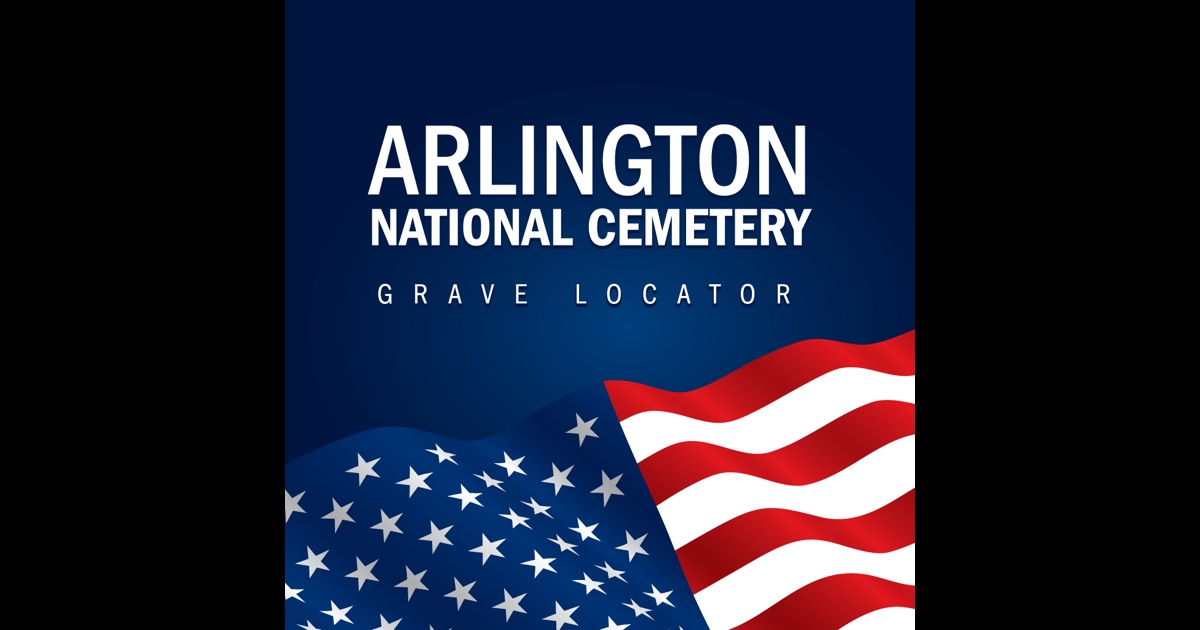Arlington National Cemetery Grave Locator on the App Store