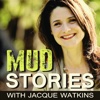 Mud Stories with Jacque Watkins