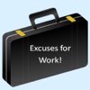 Excuses for Work