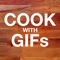 Cook with GIFs