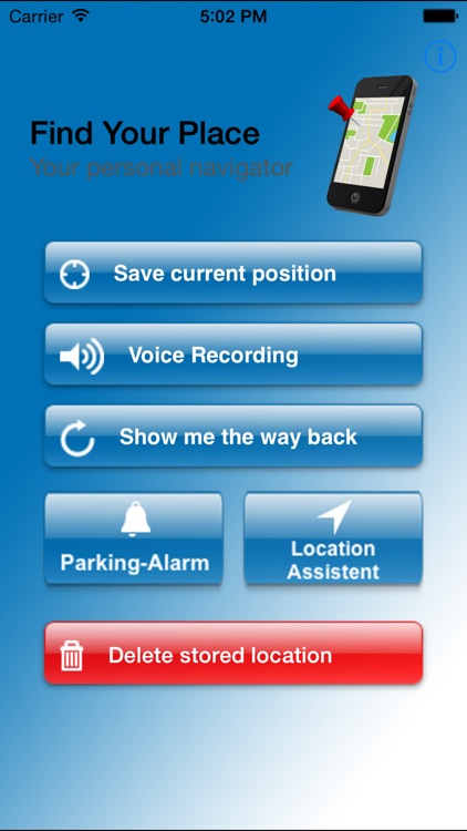 Find Your Place - Navigate back to your car, hotel or meeting point. Everytime everywhere