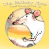 The Railway Mice Meet Tommy's Family