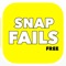 Snap Fail Free - Best Upload of Snapchat edition Fails, Drawing, Funny, Usernames