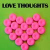 Love Thoughts and Tips