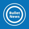 Bullet News