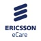 ** This app is only for registered Ericsson eCare users, please contact your Ericsson eCare administrator for more information