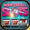 Aaaaaaaaaaliba! MIRROR BOLL EBT FREE SLOTS CASH CASINO