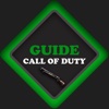 Guide for Call of Duty : Black ops 1 & 2 , Ghosts, Mordern Welfare 2 & 3