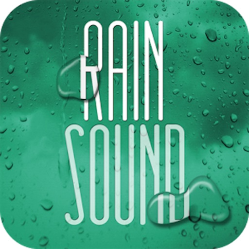 Rain Sound for Meditation and Sleep iOS App