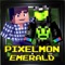 Emerald ( Pixelmon Edition ) : Hunter Survival Mini Block Game for Pixelmon