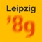 „Leipzig ´89“ ist eine mehrsprachige Hörführung (Audioguide), die zu den 20 Stelenstandorten im Leipziger Stadtraum führt, an denen bedeutende Aktionen stattfanden, die zum Sturz der SED-Diktatur beitrugen