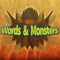 Words & Monsters