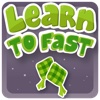 Learn  to Fast