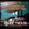 The Adventures of Huckleberry Finn (by Mark Twain) (UNABRIDGED AUDIOBOOK)