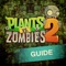 Guide for Plants vs. Zombies 2 - Ultimate walkthrough with tips, cheats and video walkthrough