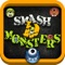 Smash D Monsters