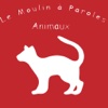 Animaux - Moulin à paroles