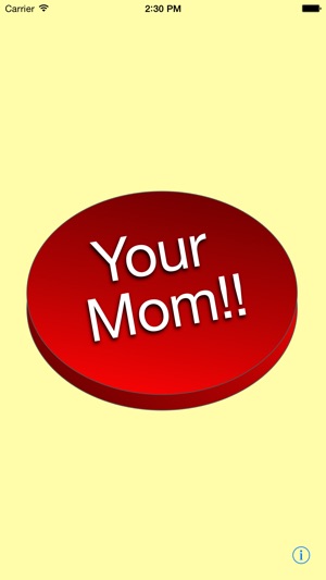 Your Mom!!