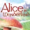 Alice's Adventures in Wonderland (commonly shortened to Alice in Wonderland) is an 1865 novel written by English author Charles Lutwidge Dodgson under the pseudonym Lewis Carroll