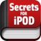 Secrets for iPod Touch - Tips & Tricks