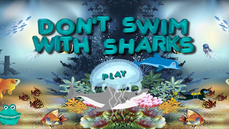 Don't Swim With Sharks