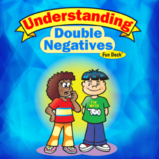 Activities of Understanding Double Negatives Fun Deck