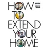 How to Extend Your Home