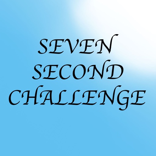 Seven Second Challenge! iOS App