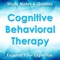 Cognitive behavioral therapy (CBT) is a form of psychotherapy