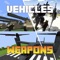 Best collection of vehicles and weapons mods is available