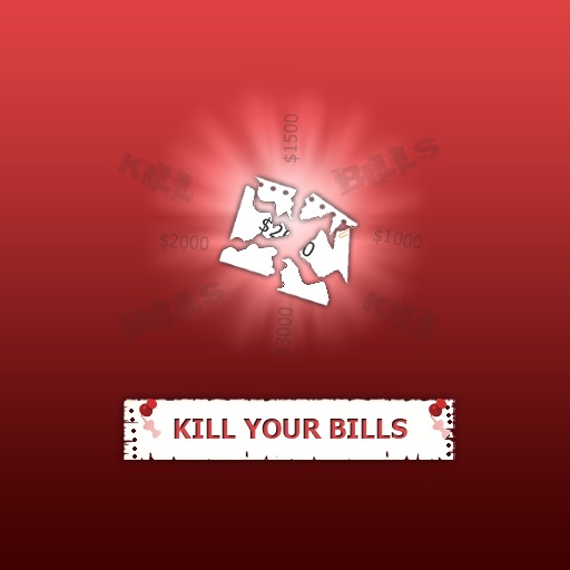 Kill Your Bills