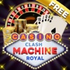 Casino Clash Lucky Machine Royal - Free (Roulette, Slots 8 Themes, BlackJack, Video Poker)