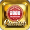 Casino Club Texas Holdem Casino - Las Vegas Free Slots Machines