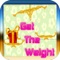 Get The Weight - Fun Games