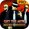 Get The Auto: Secret Mission Pro