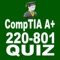 This CompTIA A+ 220-801 Exam Prep App is a Exam Prep Quiz that will assist you as you prepare to take CompTIA A+ Certification 220-801 Exam