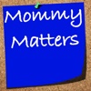 Mommy Matters
